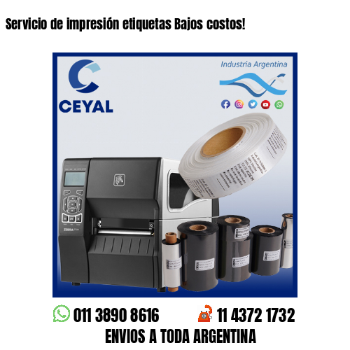 Servicio de impresión etiquetas Bajos costos!