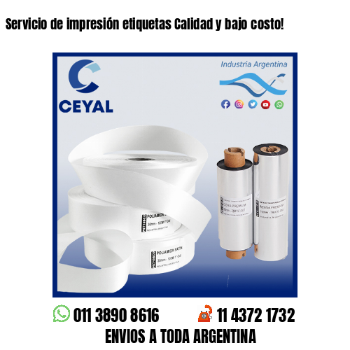 Servicio de impresión etiquetas Calidad y bajo costo!