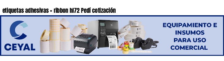 etiquetas adhesivas   ribbon hl72 Pedí cotización