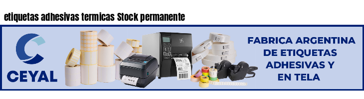 etiquetas adhesivas termicas Stock permanente