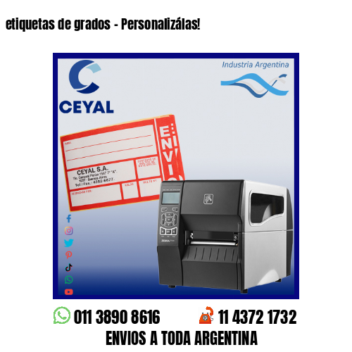 etiquetas de grados – Personalizálas!