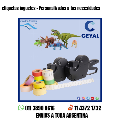 etiquetas juguetes – Personalizadas a tus necesidades