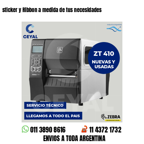 sticker y Ribbon a medida de tus necesidades