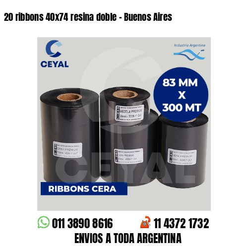 20 ribbons 40×74 resina doble – Buenos Aires