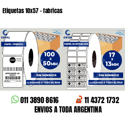 Etiquetas 10x57 - fabricas