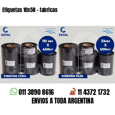 Etiquetas 10x58 - fabricas