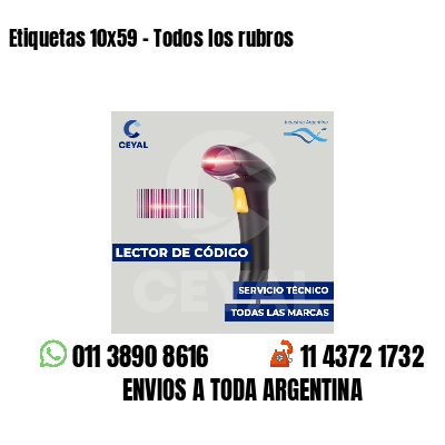 Etiquetas 10x59 - Todos los rubros