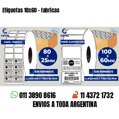 Etiquetas 10x60 - fabricas