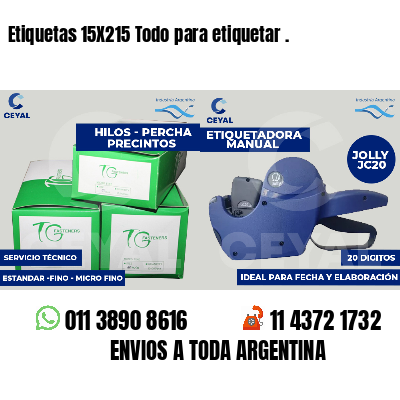 Etiquetas 15X215 Todo para etiquetar .