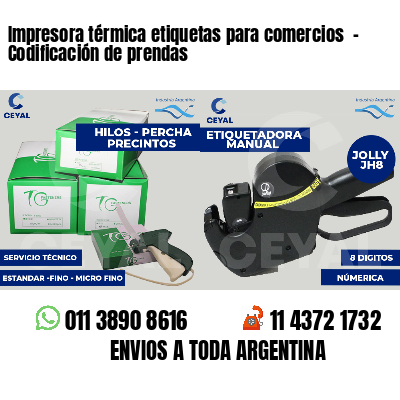 Impresora térmica etiquetas para comercios  - Codificación de prendas