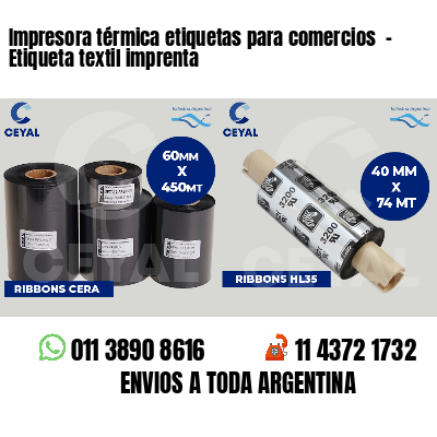 Impresora térmica etiquetas para comercios  - Etiqueta textil imprenta