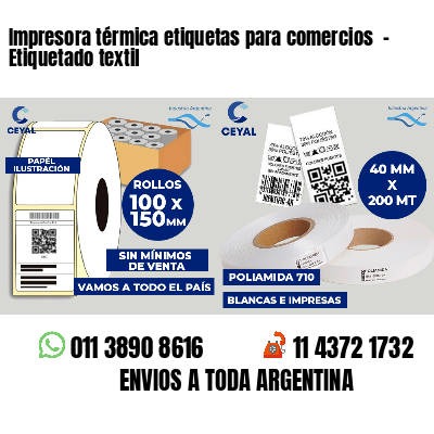 Impresora térmica etiquetas para comercios  - Etiquetado textil