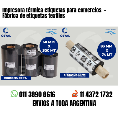 Impresora térmica etiquetas para comercios  - Fábrica de etiquetas textiles