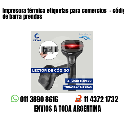 Impresora térmica etiquetas para comercios  - código de barra prendas