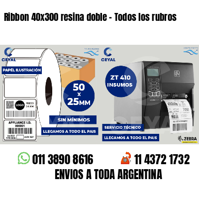 Ribbon 40x300 resina doble - Todos los rubros