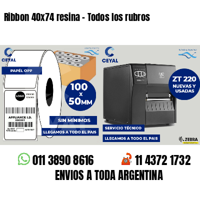 Ribbon 40x74 resina - Todos los rubros