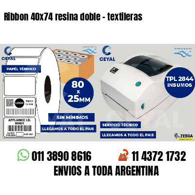 Ribbon 40x74 resina doble - textileras
