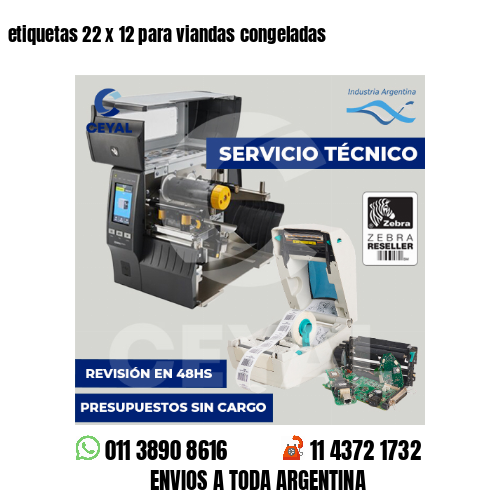etiquetas 22 x 12 para viandas congeladas
