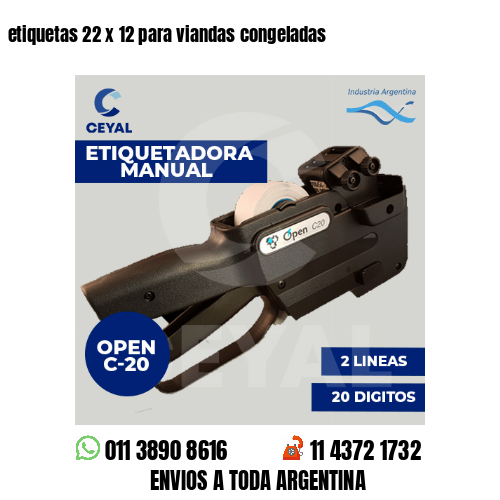 etiquetas 22 x 12 para viandas congeladas