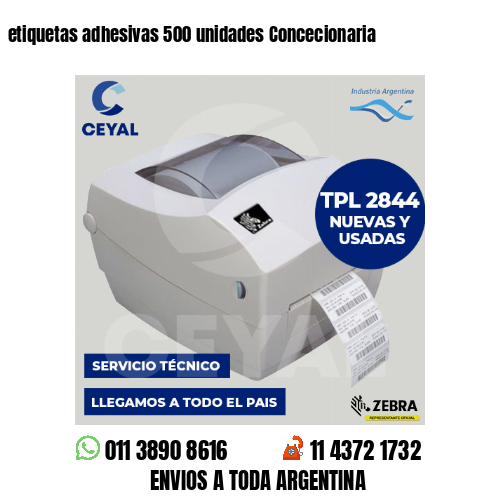etiquetas adhesivas 500 unidades Concecionaria