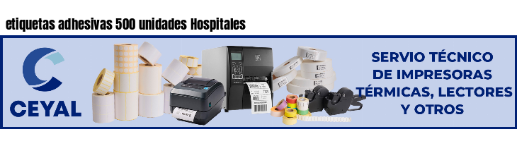 etiquetas adhesivas 500 unidades Hospitales