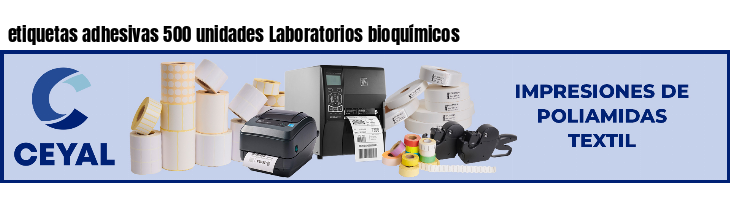 etiquetas adhesivas 500 unidades Laboratorios bioquímicos