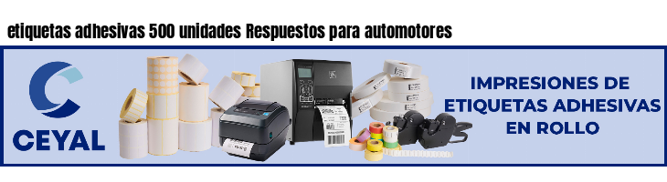 etiquetas adhesivas 500 unidades Respuestos para automotores