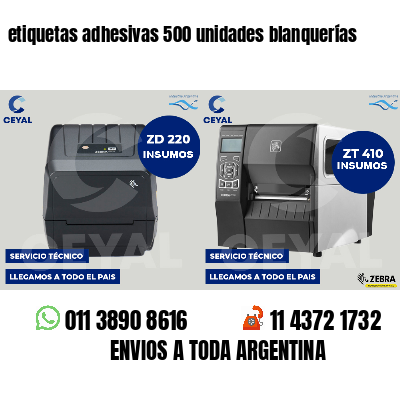 etiquetas adhesivas 500 unidades blanquerías