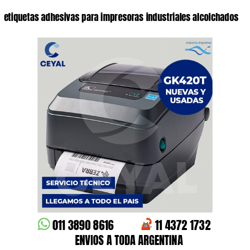 etiquetas adhesivas para impresoras industriales alcolchados