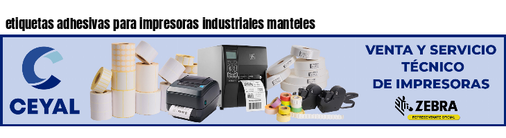 etiquetas adhesivas para impresoras industriales manteles