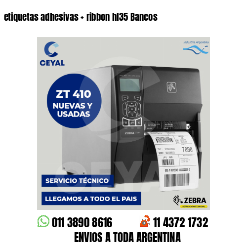 etiquetas adhesivas   ribbon hl35 Bancos