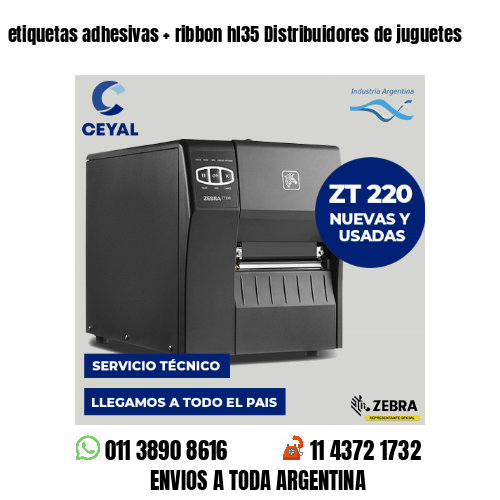etiquetas adhesivas   ribbon hl35 Distribuidores de juguetes