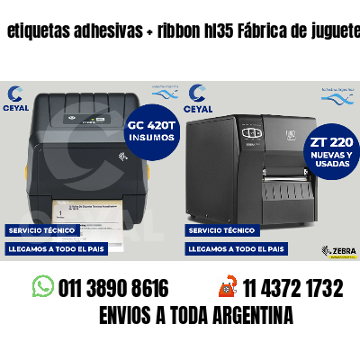 etiquetas adhesivas   ribbon hl35 Fábrica de juguetes