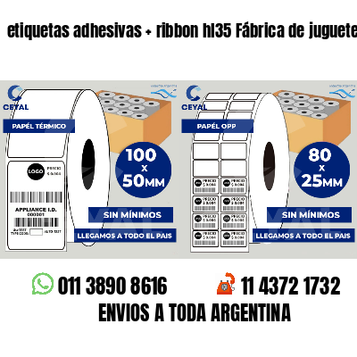 etiquetas adhesivas   ribbon hl35 Fábrica de juguetes
