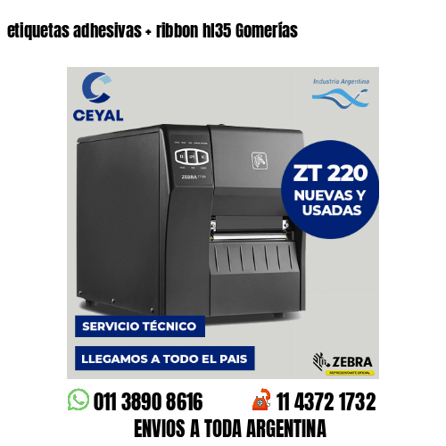 etiquetas adhesivas   ribbon hl35 Gomerías
