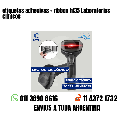 etiquetas adhesivas   ribbon hl35 Laboratorios clínicos