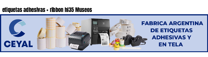 etiquetas adhesivas   ribbon hl35 Museos