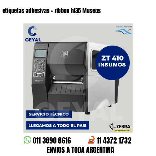 etiquetas adhesivas   ribbon hl35 Museos