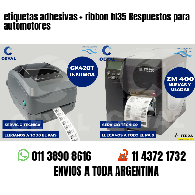 etiquetas adhesivas   ribbon hl35 Respuestos para automotores