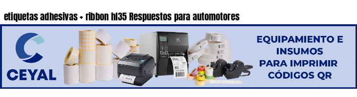 etiquetas adhesivas   ribbon hl35 Respuestos para automotores