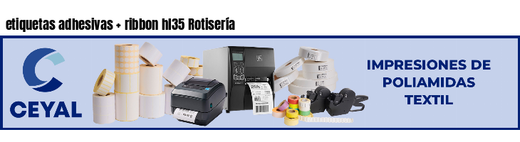 etiquetas adhesivas   ribbon hl35 Rotisería