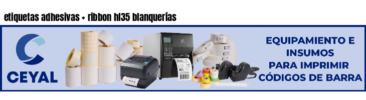 etiquetas adhesivas   ribbon hl35 blanquerías