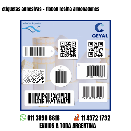 etiquetas adhesivas   ribbon resina almohadones