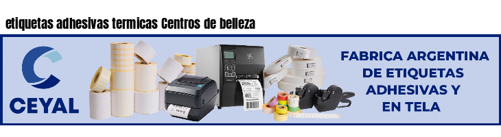 etiquetas adhesivas termicas Centros de belleza