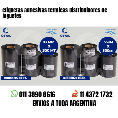 etiquetas adhesivas termicas Distribuidores de juguetes