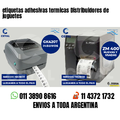 etiquetas adhesivas termicas Distribuidores de juguetes