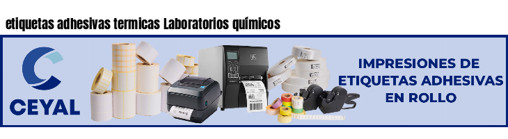 etiquetas adhesivas termicas Laboratorios químicos