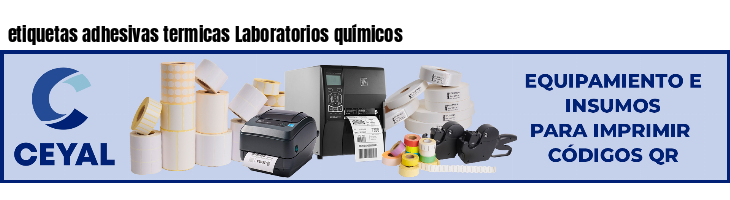 etiquetas adhesivas termicas Laboratorios químicos