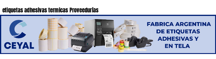 etiquetas adhesivas termicas Proveedurías