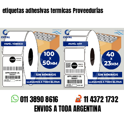 etiquetas adhesivas termicas Proveedurías